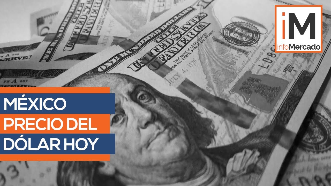 Precio D&oacute;lar M&eacute;xico y tipo de cambio HOY. Conversi&oacute;n d&oacute;lares a pesos mexicanos
