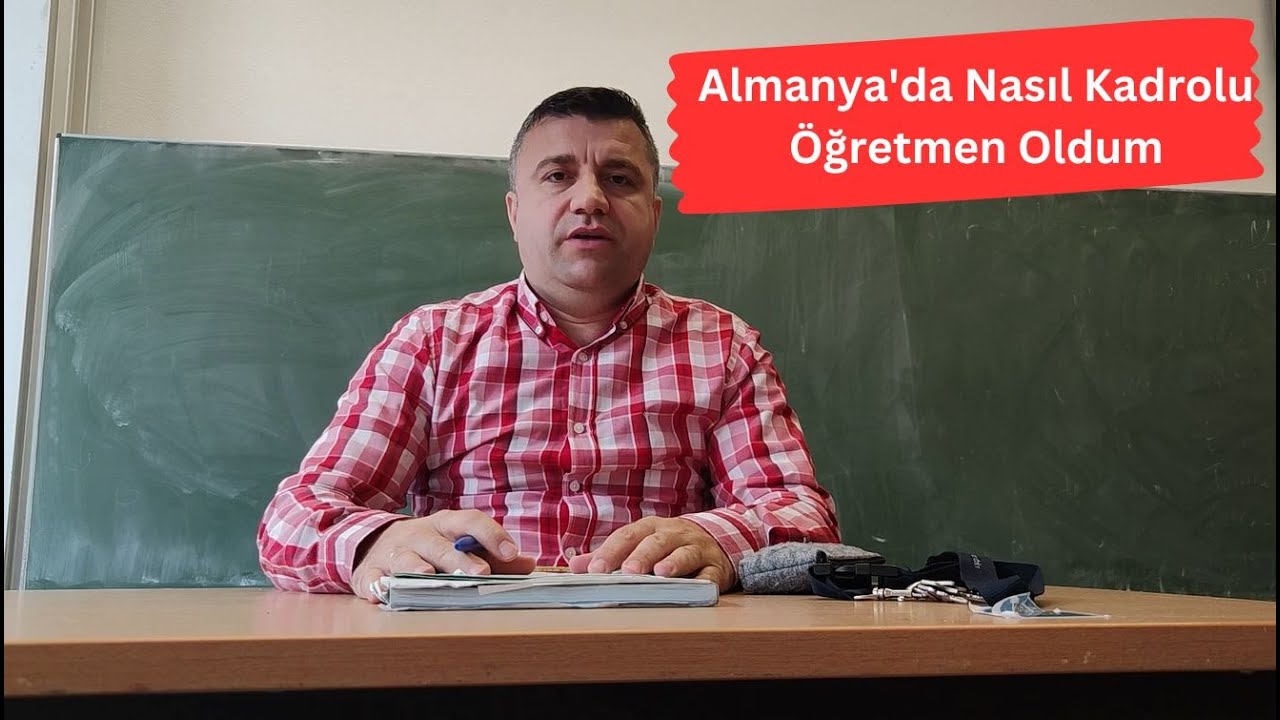 Almanya'da Nasıl Kadrolu Öğretmen Oldum/Almanya'da Öğretmenlik