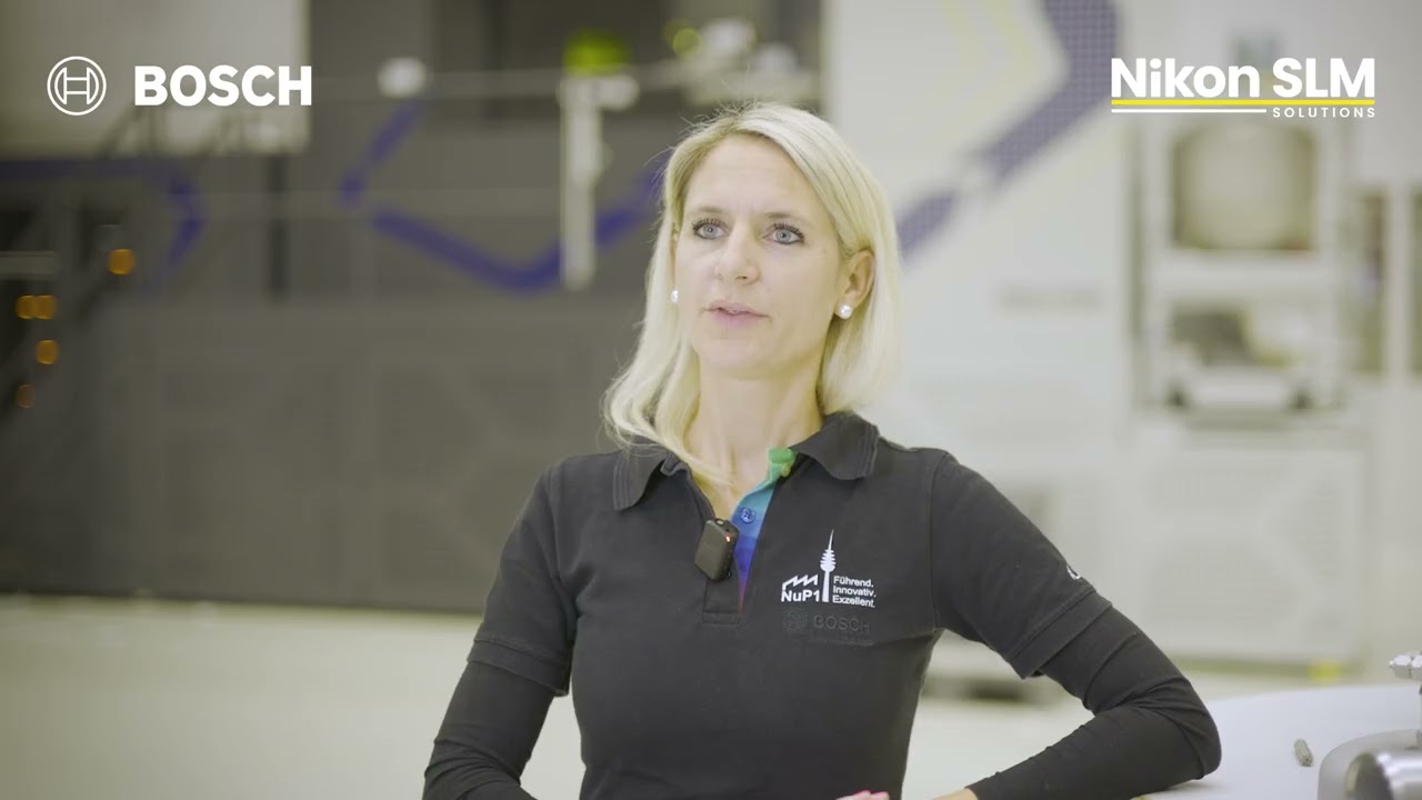 How Bosch is Revolutionizing Serial Production with Nikon SLM Solutions