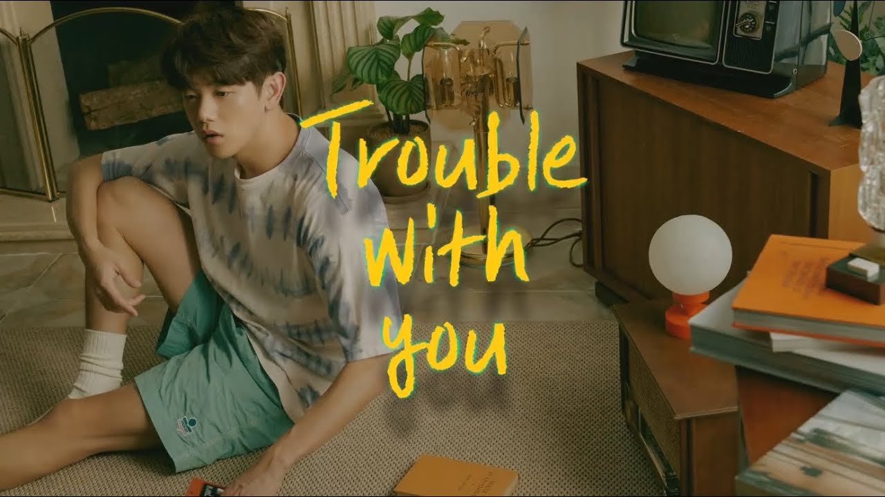 에릭남 (Eric Nam) - Trouble With You (Lyric Video)