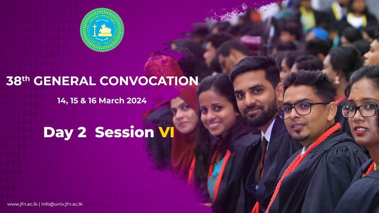 38th General Convocation 🎓 2024 | Day 2 | Session VI