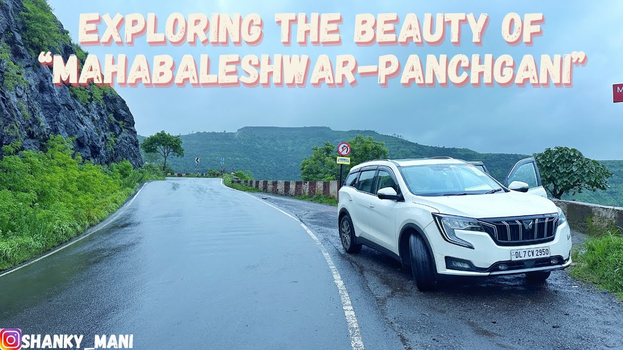 Episode 07:Exploring The Monsoon Beauty of “Mahabaleshwar-Panchgani”#mahabaleshwar #xuv700 #travel