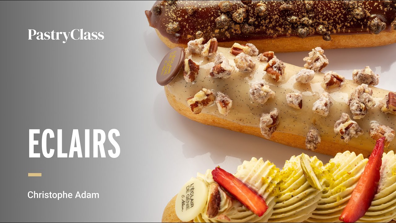 Christophe Adam Teaches Eclairs | Online PastryClass