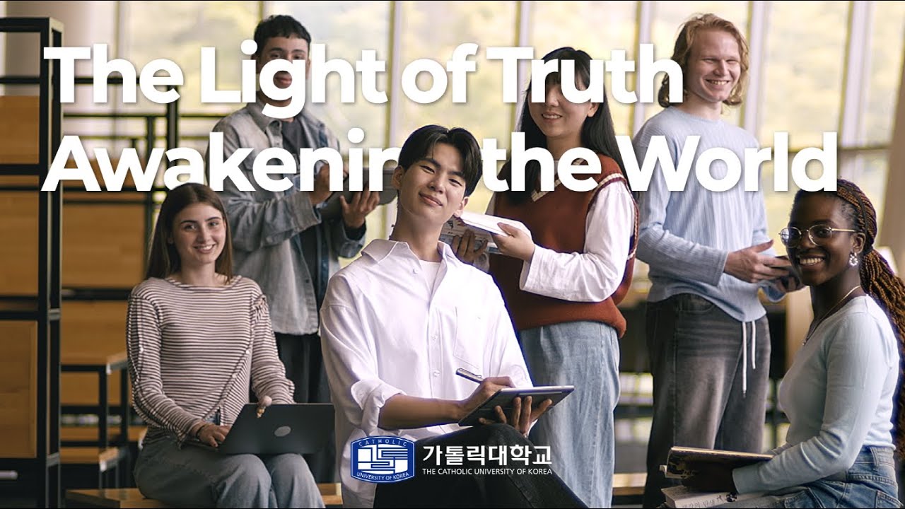 The Catholic University of Korea Official Promotional Film | The Light of Truth Awakening the World
