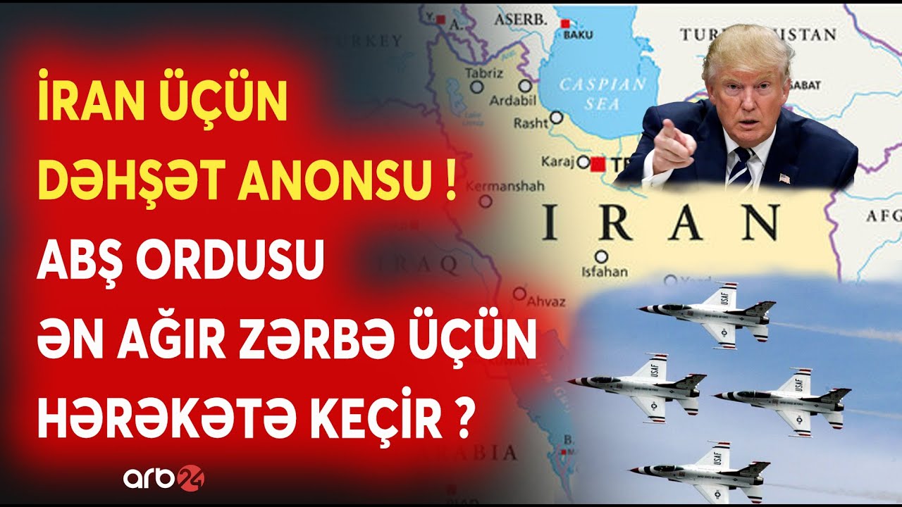 Trampın təhdidi Tehranda TƏŞVİŞ YARATDI: İrana ƏN AĞIR ZƏRBƏ ENDİRİLİR? - ABŞ ordusunda hazırlıq...