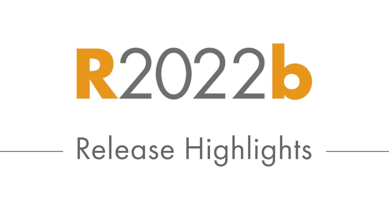 Discover What's New: R2022b Release Highlights for MATLAB and Simulink
