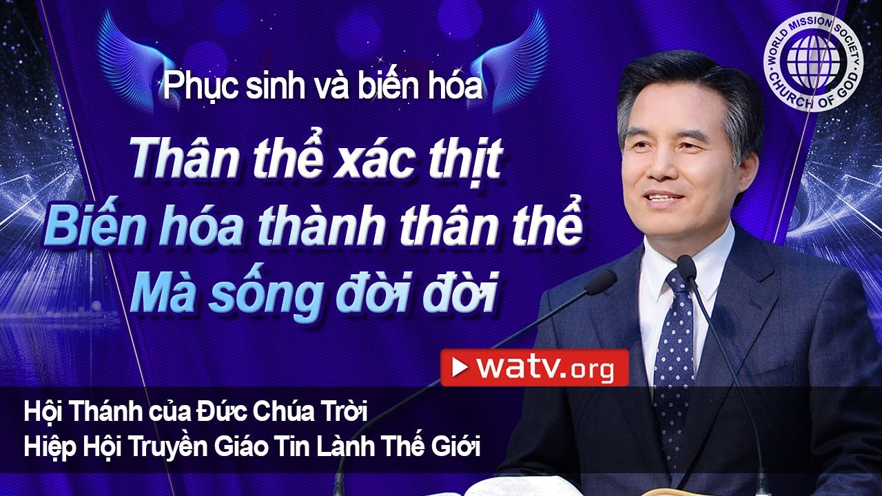 Phục sinh v&agrave; biến h&oacute;a | Hội Th&aacute;nh của Đức Ch&uacute;a Trời