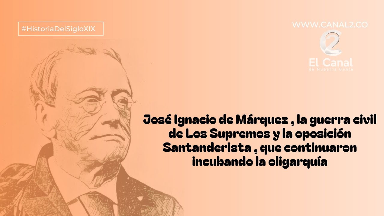 José Ignacio de Márquez , la guerra civil de Los Supremos y la oposición Santanderista