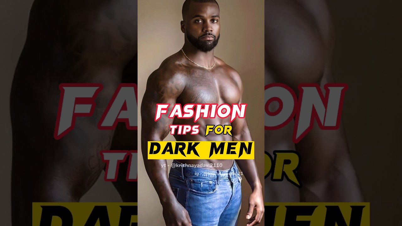 Fashion Tips for Dark Skin Men | Best Colour Combination for Dark Skin Men | Outfit Ideas | Hindi