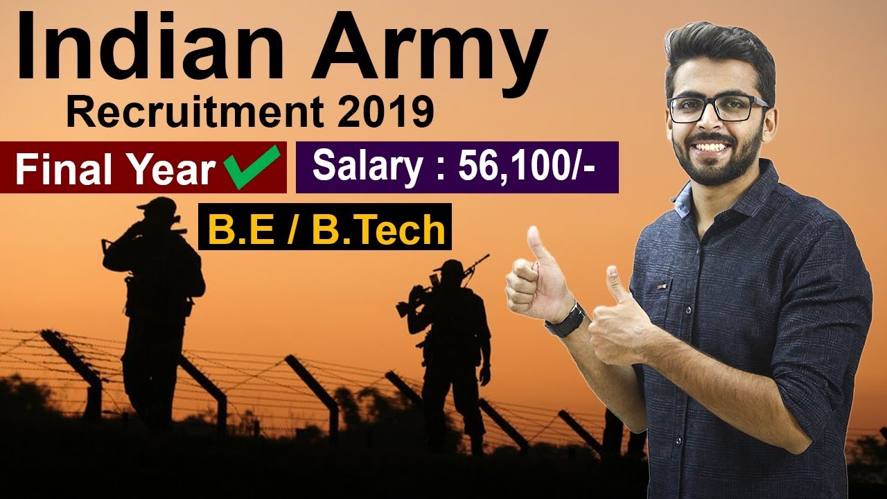 INDIAN ARMY Recruitment 2019 | SALARY 56100 | FINAL YEAR ELIGIBLE | Latest Government JOBS