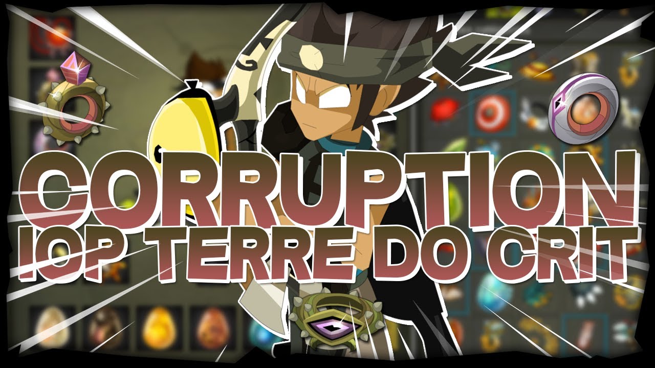 PANOPLIE CORRUPTION IOP TERRE DO CRIT PVP SUR DOFUS ! (4653 C&Ocirc;TE)