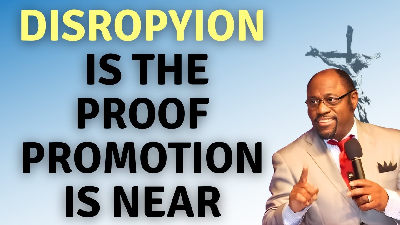 The SIGNS GOD IS PROMOTING YOU Through DISRUPTION & ISOLATION | Dr Myles Munroe