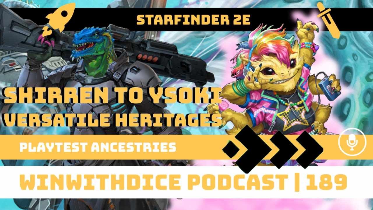 Starfinder 2e: Происхождение Ширрен и Исоки, а также разнообразные наследия || Подкаст Win With D...
