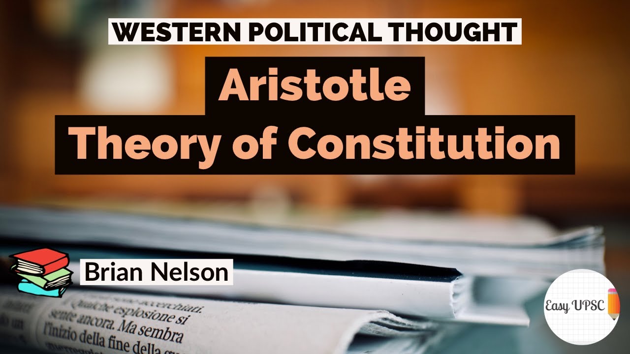Aristotle Theory of Constitution l Brian Nelson l PSIR UPSC PCS