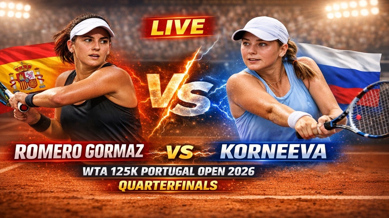 Leyre Romero Gormaz vs Alina Korneeva 🎾LIVE TENNIS WTA 125K PORTUGAL Open 2026 | Quarterfinals