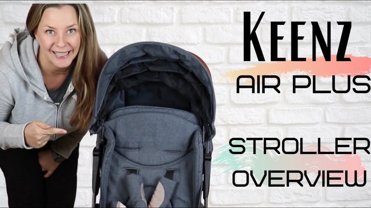 Keenz Air Plus Stroller Overview | Travel Stroller With Full Size Stroller Features