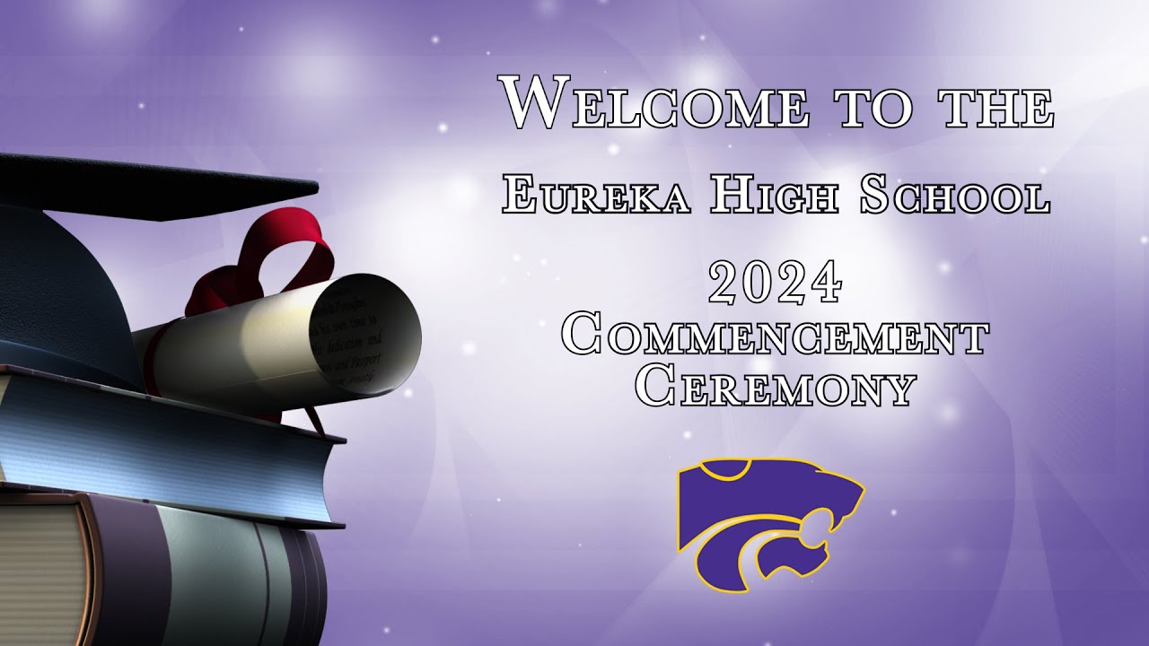 Eureka High School 2024 Graduation