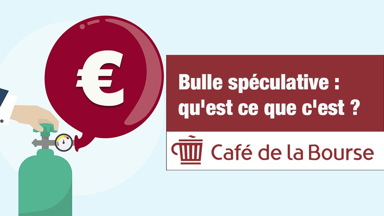 Bulle sp&eacute;culative : qu'est ce que c'est ?