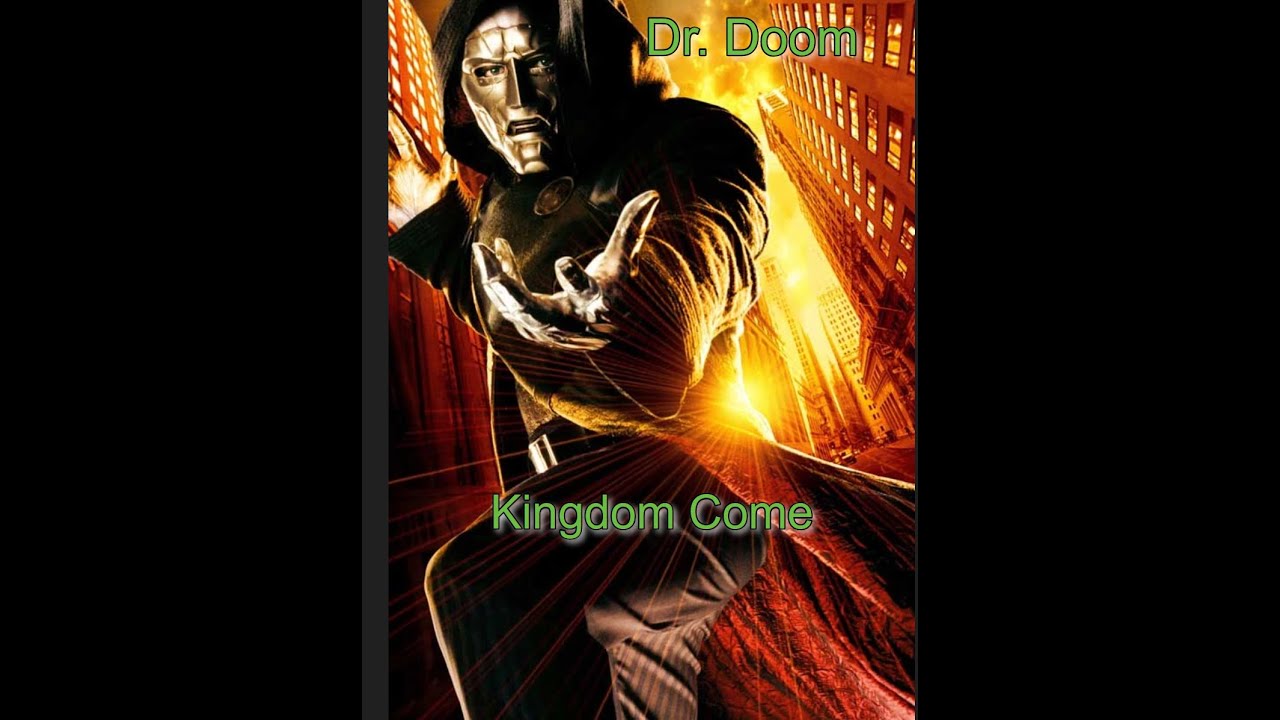 Dr Doom Tribute - Kingdom Come (RIP Julian Mcmahon)