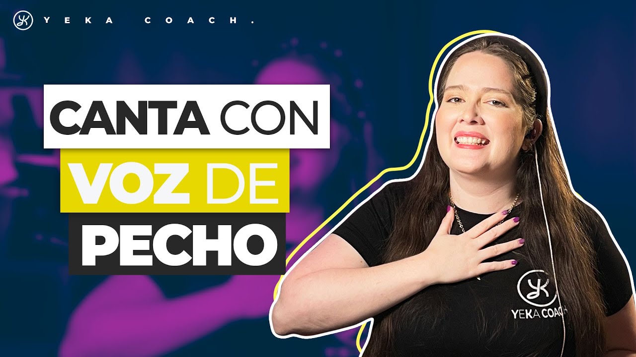 C&Oacute;MO CANTAR CON VOZ DE PECHO EJERCICIOS | YEKA COACH