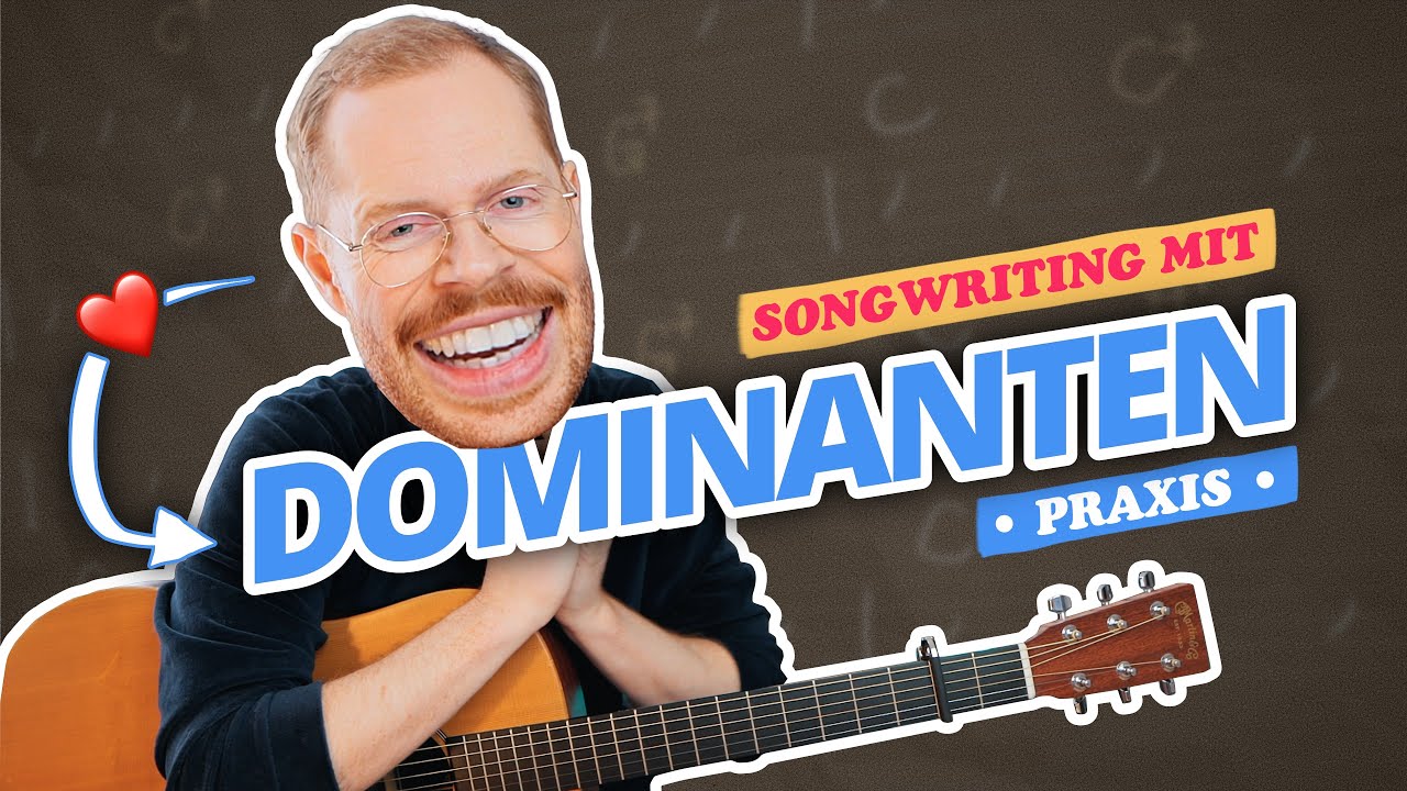 Mit DOMINANTEN einen Song schreiben 👉 Schritt für Schritt erklärt