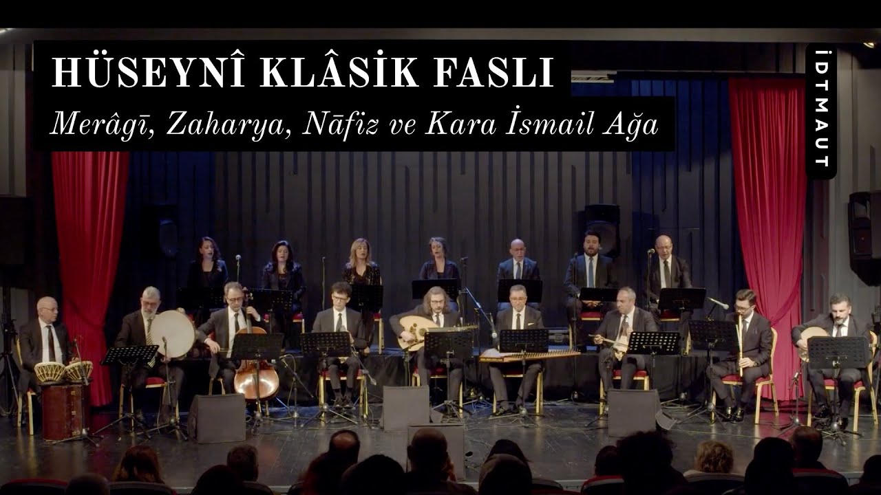 H&uuml;seyni Klasik Faslı - Meragi, Zaharya, Nazim, İsmail Ağa | İDTMAUT - 13 Mart 2023 Altunizade KM