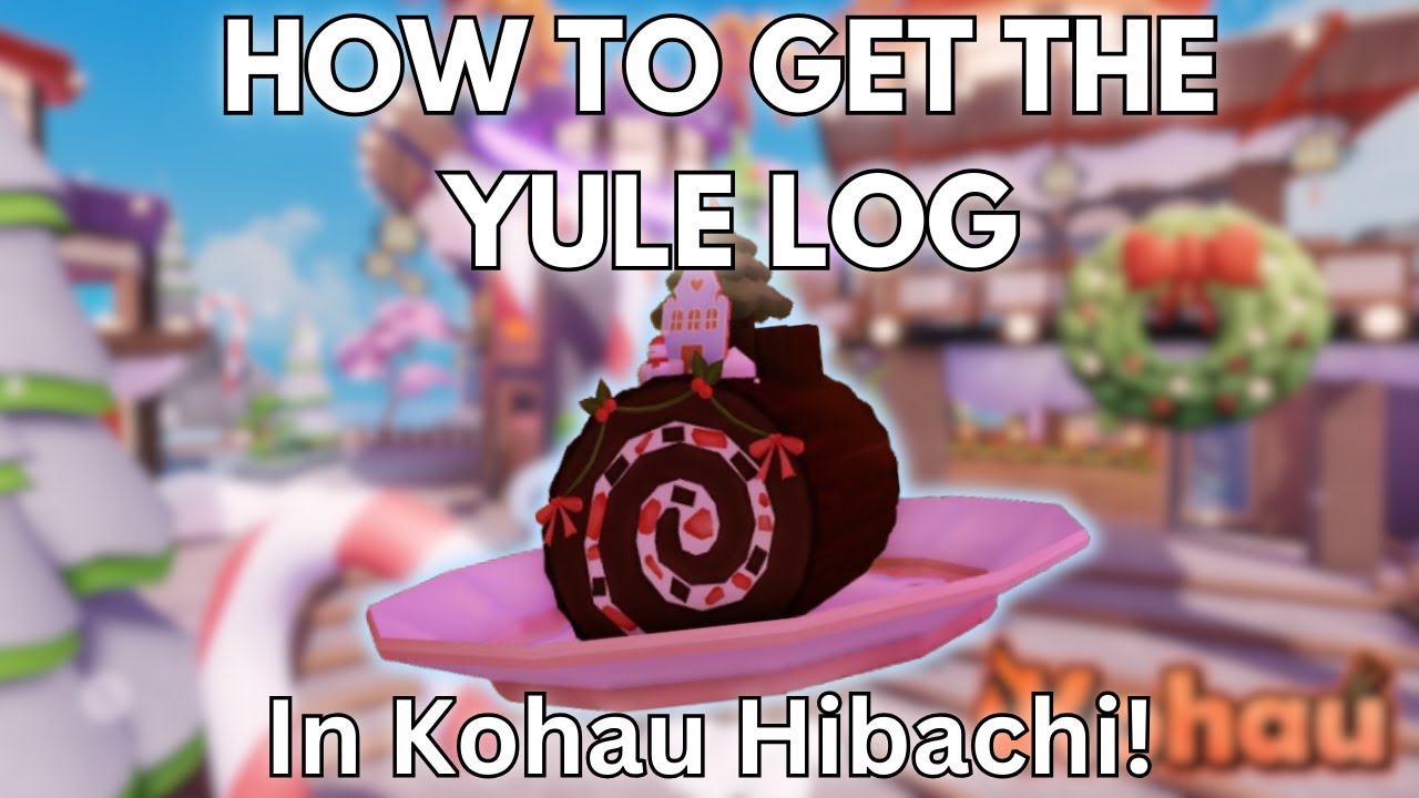 HOW TO GET THE YULE LOG in Kohau's Holiday Event | Roblox Kohau Hibachi
