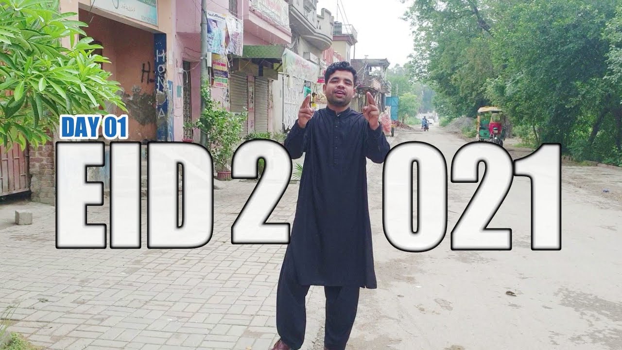 Eid ul Fitr 2021 l Village Life  l BEGOWALA l EID DAY 01 l Sialkot Pakistan.