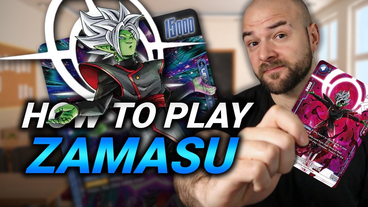 How To Play Fused Zamasu | Fusion World Archetype 101 - Guide & Gameplay