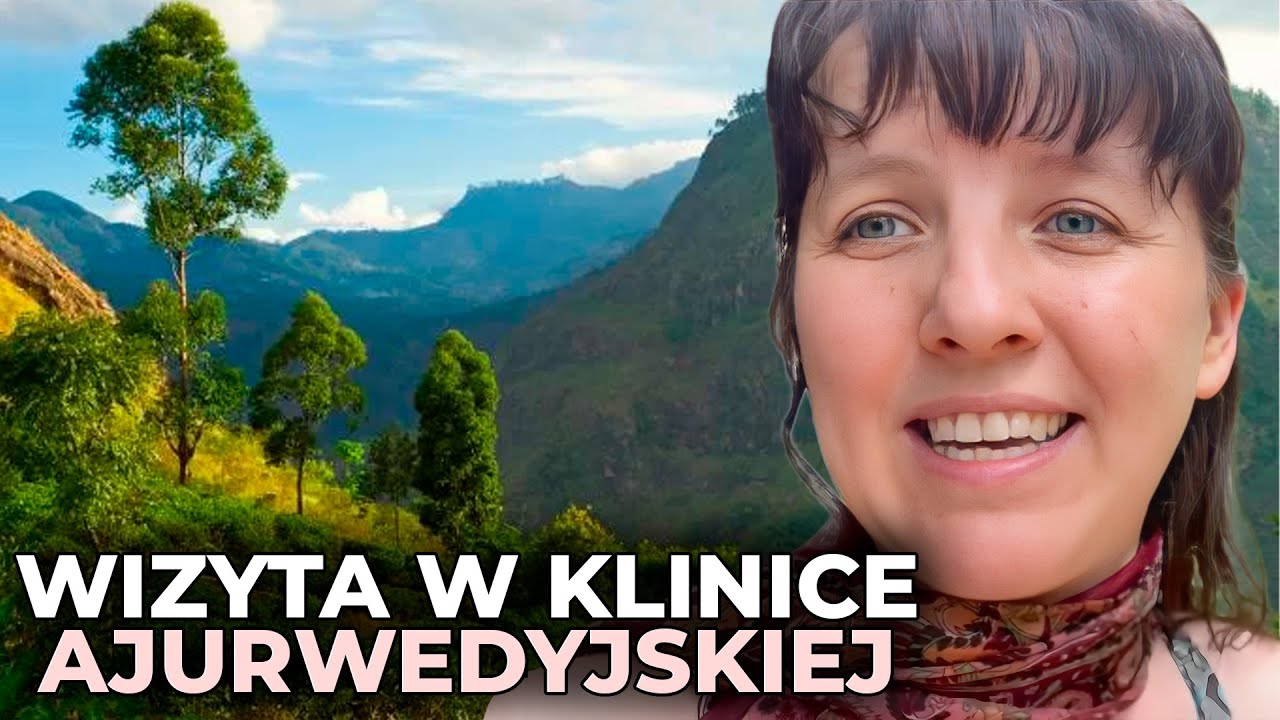 Moje doświadczenie z ajurwedą na Sri Lance | Wyjątkowa podr&oacute;ż w głąb siebie