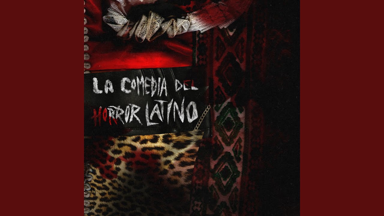 La Comedia Del Horror Latino