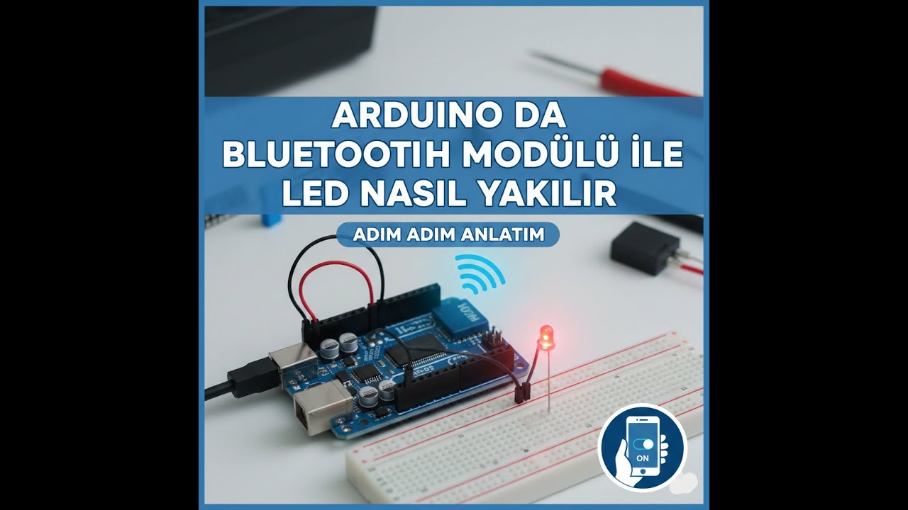 ARDUNİO'DA BLUETOOTH MODÜLÜ İLE LED NASIL YAKILIR