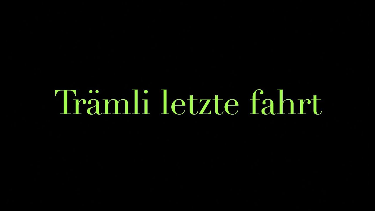 Lörrach, Trämli letzte fahrt, ja es waren einmal 2 Schulkameraden, der eine wurde Bürgermeister der