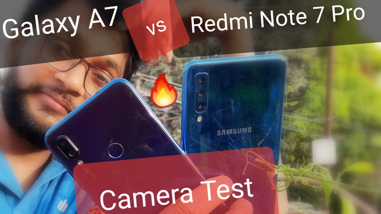 Samsung Galaxy A7 2018 vs Redmi Note 7 pro Camera Test | Best Camera