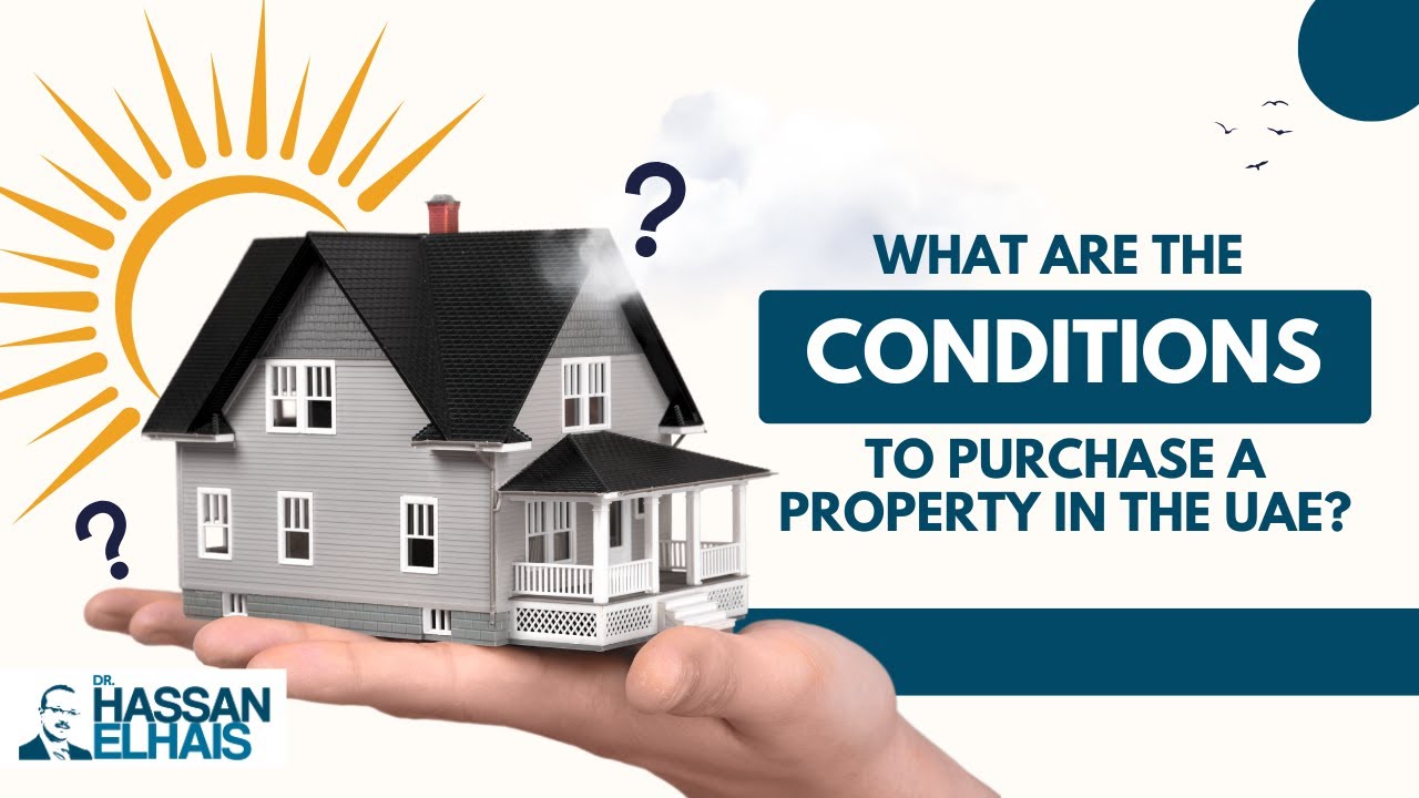 UAE Property Law: Key Conditions for Buying Property in UAE
