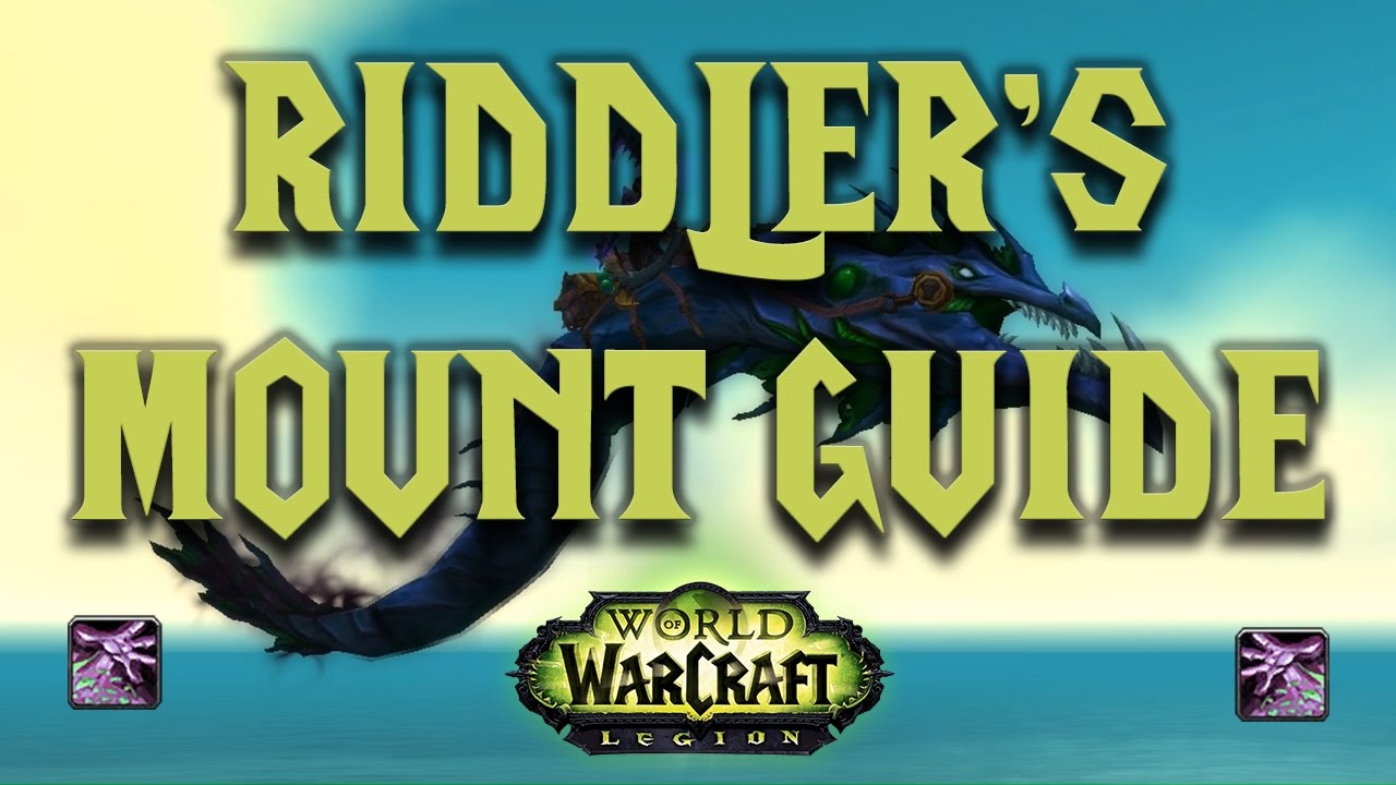 RIDDLER'S MOUNT GUIDE - Riddler's Mind-Worm Video Guide (All Locations) - WoW Legion 7.2