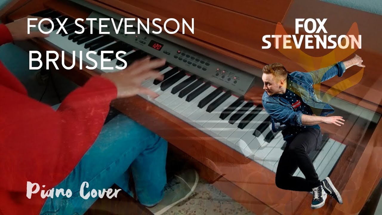 Fox Stevenson - Bruises [Piano Cover]