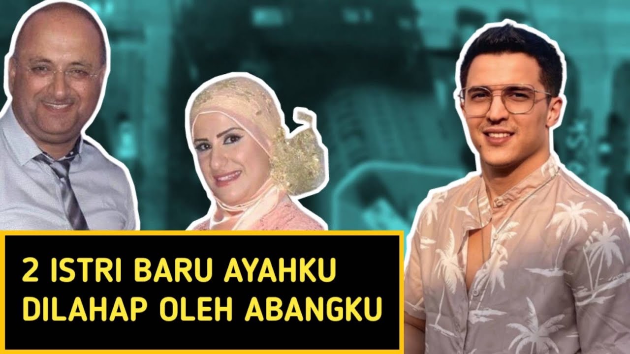 Para Istri Ayah & Skanddal Abangku