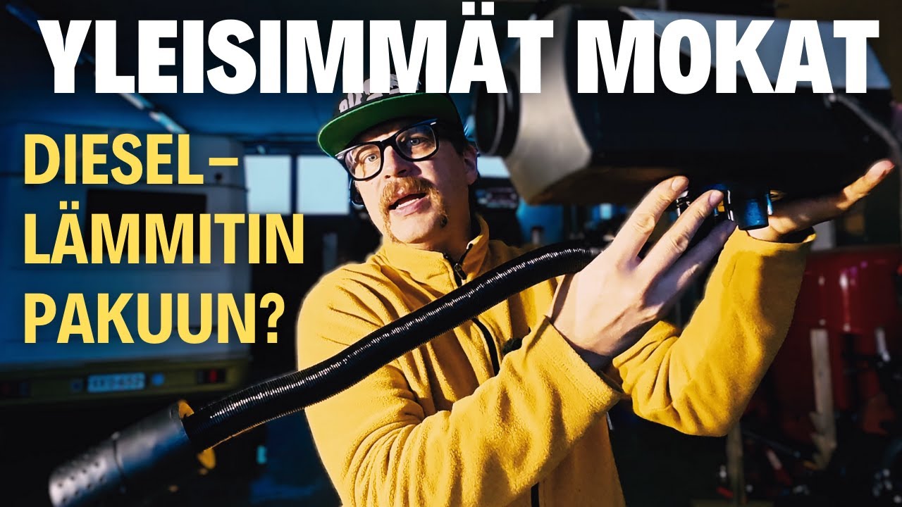 7 YLEISINTÄ VIRHETTÄ DIESEL LÄMMITTIMEN KANSSA - VÄLTÄ NÄMÄ !