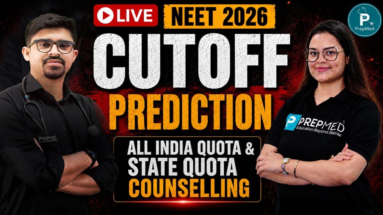 🔴 LIVE: NEET 2026 Cutoff Prediction 📊 | All India Quota & State Quota Counselling | PrepMed