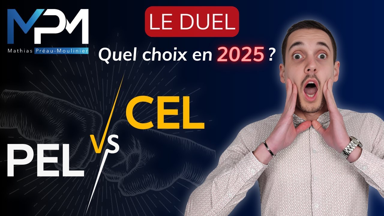 PEL vs CEL : Quelle épargne choisir en 2025 ? (Comparatif complet et conseils)