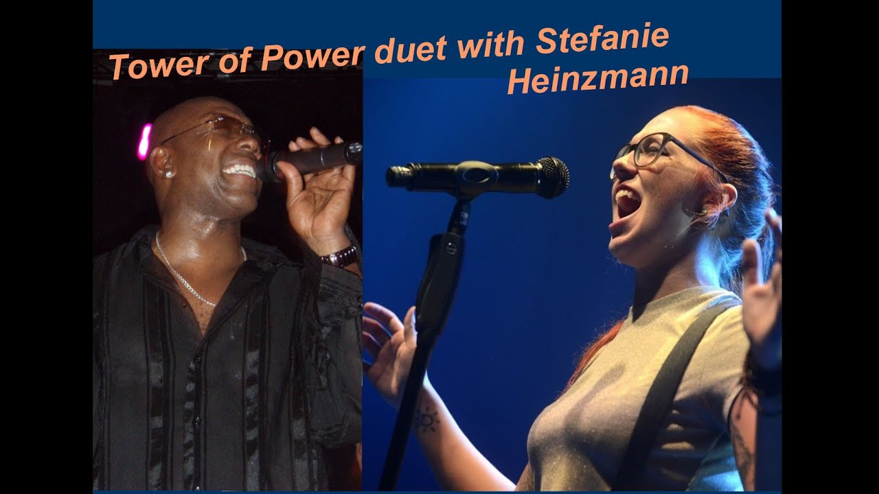 Rare Tower of Power duet with Stefanie Heinzmann and Larry Braggs, 