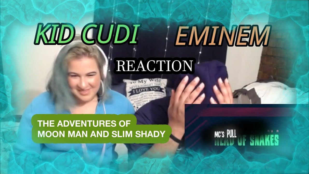 Kid Cudi ft Eminem - The Adventures of Moon Man and Slim Shady ** REACTION ** that was EPIC!