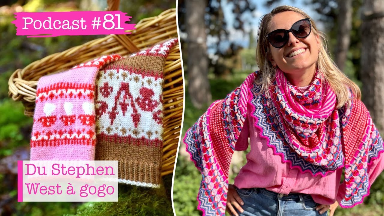 Podcast Tricot #81 : Du Stephen West &agrave; gogo
