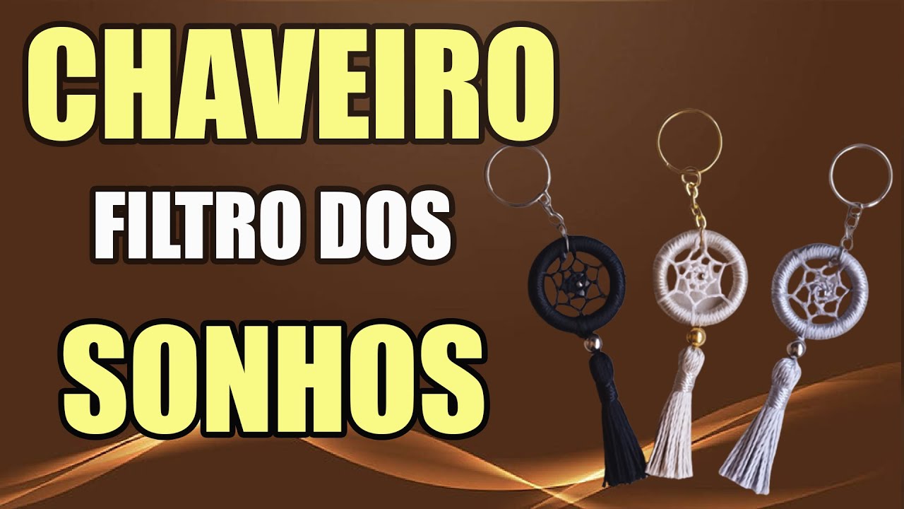 CHAVEIRO FILTRO DOS SONHOS PASSO A PASSO COMPLETO