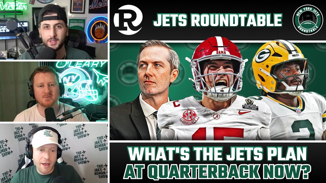 🚨 Jets Roundtable - What's The Jets Plan at QB Now ... ?!
