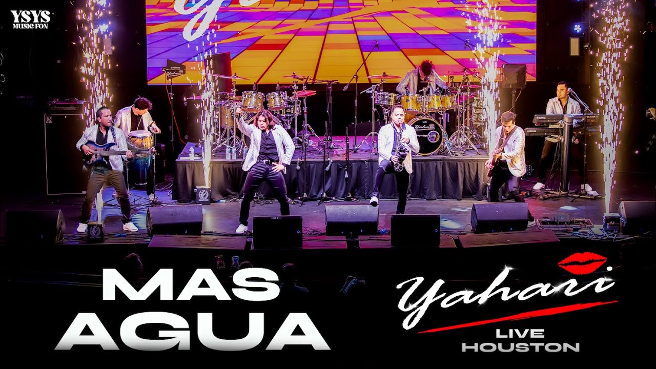 Yahari - Mas Agua (Live Houston)