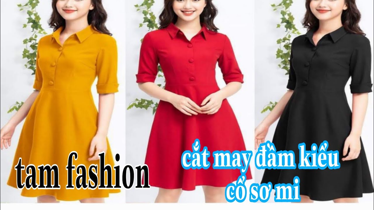 Hướng dẫn cắt may đầm kiểu cổ sơ mi 080 Tâm fashion