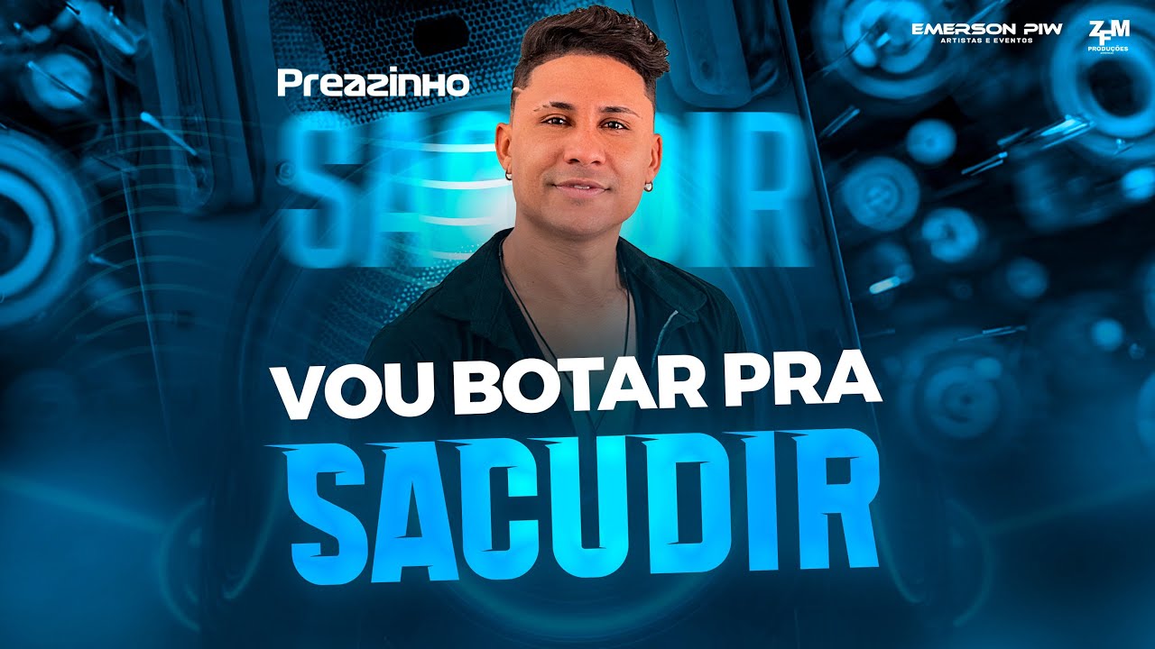 Vou Botar Pra Sacudir - Preazinho - DVD 14/18