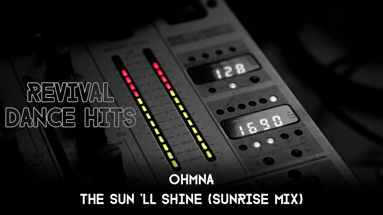 Ohmna - The Sun 'll Shine (Sunrise Mix) [HQ]